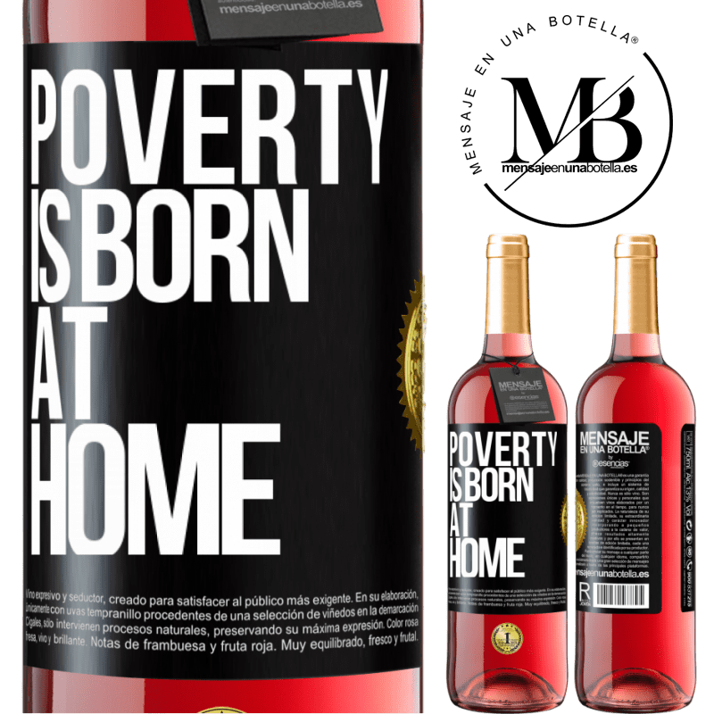29,95 € Free Shipping | Rosé Wine ROSÉ Edition Poverty is born at home Black Label. Customizable label Young wine Harvest 2021 Tempranillo