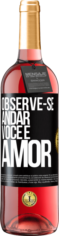 29,95 € | Vinho rosé Edição ROSÉ Observe-se andar. Você é amor Etiqueta Preta. Etiqueta personalizável Vinho jovem Colheita 2024 Tempranillo