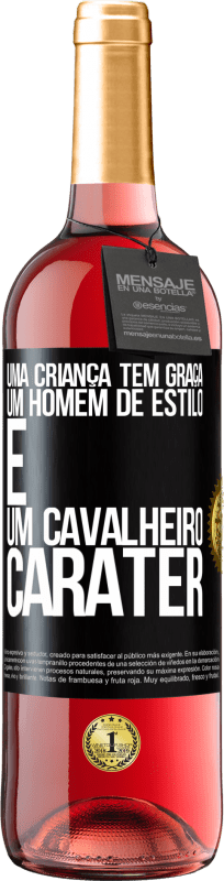29,95 € | Vinho rosé Edição ROSÉ Uma criança tem graça, um homem de estilo e um cavalheiro, caráter Etiqueta Preta. Etiqueta personalizável Vinho jovem Colheita 2025 Tempranillo