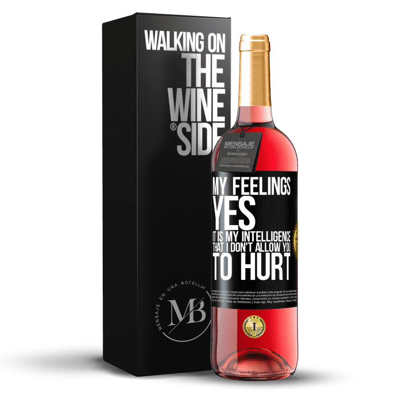 29,95 € Free Shipping | Rosé Wine ROSÉ Edition My feelings, yes. It is my intelligence that I don't allow you to hurt Black Label. Customizable label Young wine Harvest 2024 Tempranillo