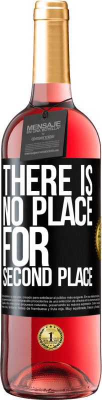 «There is no place for second place» ROSÉ Edition