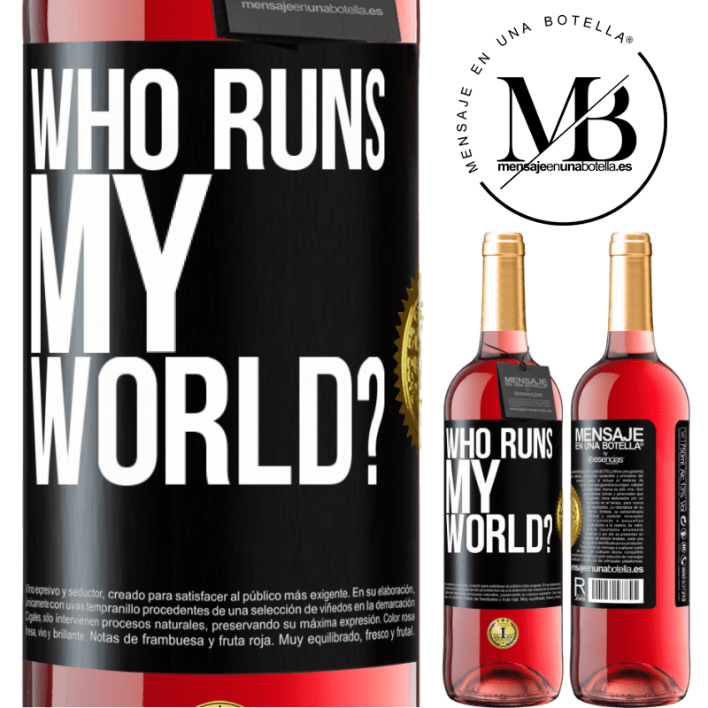 24,95 € Free Shipping | Rosé Wine ROSÉ Edition who runs my world? Black Label. Customizable label Young wine Harvest 2021 Tempranillo