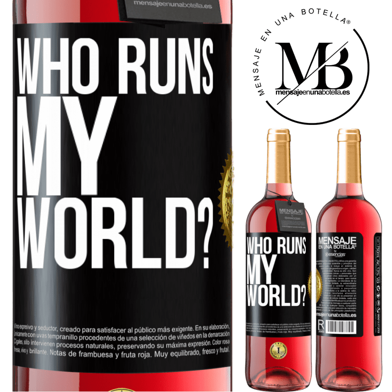 29,95 € Free Shipping | Rosé Wine ROSÉ Edition who runs my world? Black Label. Customizable label Young wine Harvest 2022 Tempranillo