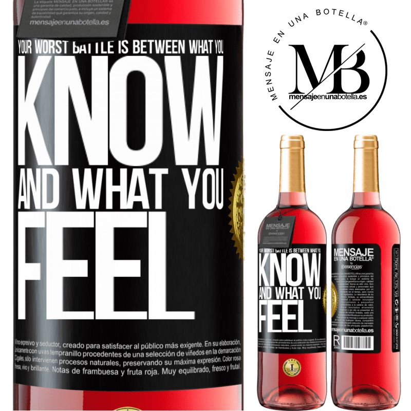 29,95 € Free Shipping | Rosé Wine ROSÉ Edition Your worst battle is between what you know and what you feel Black Label. Customizable label Young wine Harvest 2022 Tempranillo