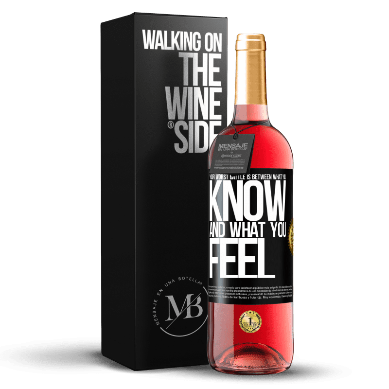 29,95 € Free Shipping | Rosé Wine ROSÉ Edition Your worst battle is between what you know and what you feel Black Label. Customizable label Young wine Harvest 2023 Tempranillo