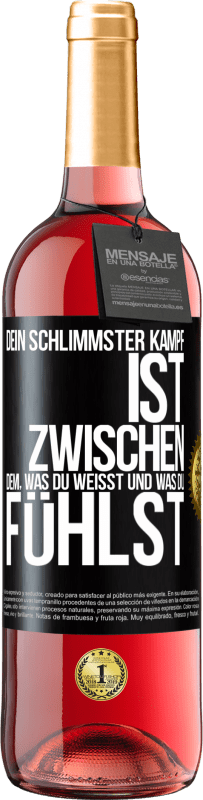 Kostenloser Versand | Roséwein ROSÉ Ausgabe Dein schlimmster Kampf ist zwischen dem, was du weißt und was du fühlst Schwarzes Etikett. Anpassbares Etikett Junger Wein Ernte 2023 Tempranillo