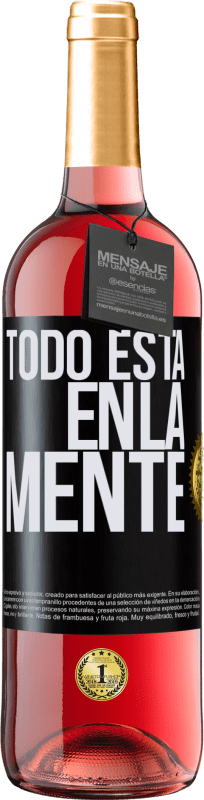 «Todo está en la mente» Edición ROSÉ