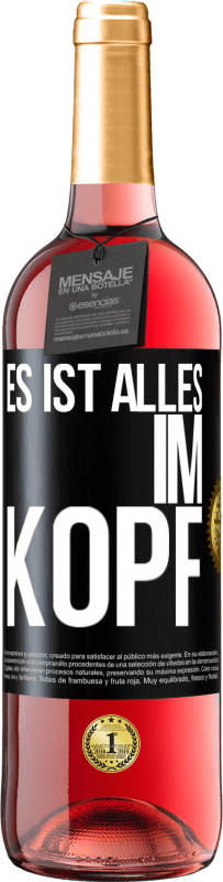 29,95 € | Roséwein ROSÉ Ausgabe Es ist alles im Kopf Schwarzes Etikett. Anpassbares Etikett Junger Wein Ernte 2023 Tempranillo