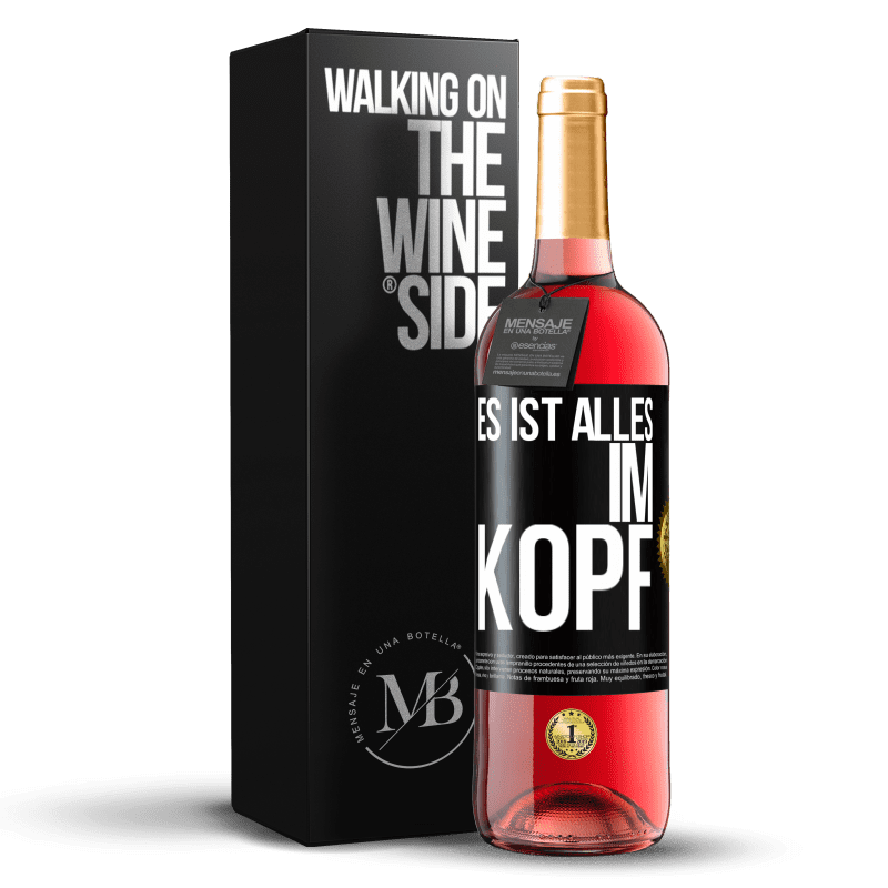 29,95 € Kostenloser Versand | Roséwein ROSÉ Ausgabe Es ist alles im Kopf Schwarzes Etikett. Anpassbares Etikett Junger Wein Ernte 2024 Tempranillo