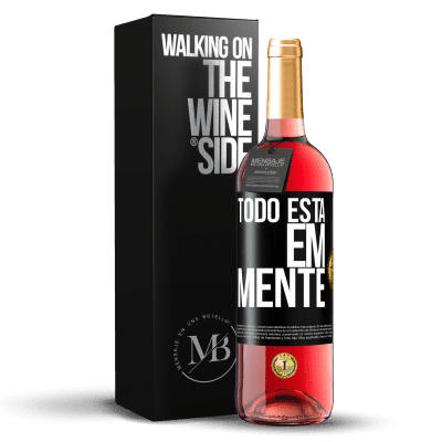 «Todo está em mente» Edição ROSÉ