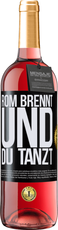 29,95 € | Roséwein ROSÉ Ausgabe Rom brennt und du tanzt Schwarzes Etikett. Anpassbares Etikett Junger Wein Ernte 2024 Tempranillo