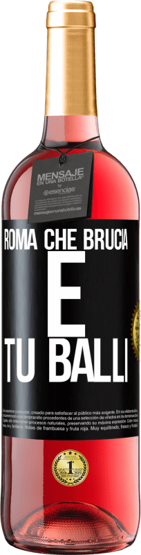 29,95 € | Vino rosato Edizione ROSÉ Roma che brucia e tu balli Etichetta Nera. Etichetta personalizzabile Vino giovane Raccogliere 2025 Tempranillo