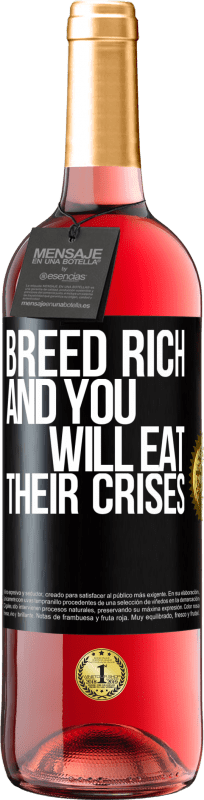 29,95 € | Rosé Wine ROSÉ Edition Breed rich and you will eat their crises Black Label. Customizable label Young wine Harvest 2023 Tempranillo