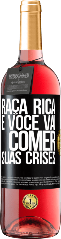 29,95 € | Vinho rosé Edição ROSÉ Raça rica e você vai comer suas crises Etiqueta Preta. Etiqueta personalizável Vinho jovem Colheita 2024 Tempranillo