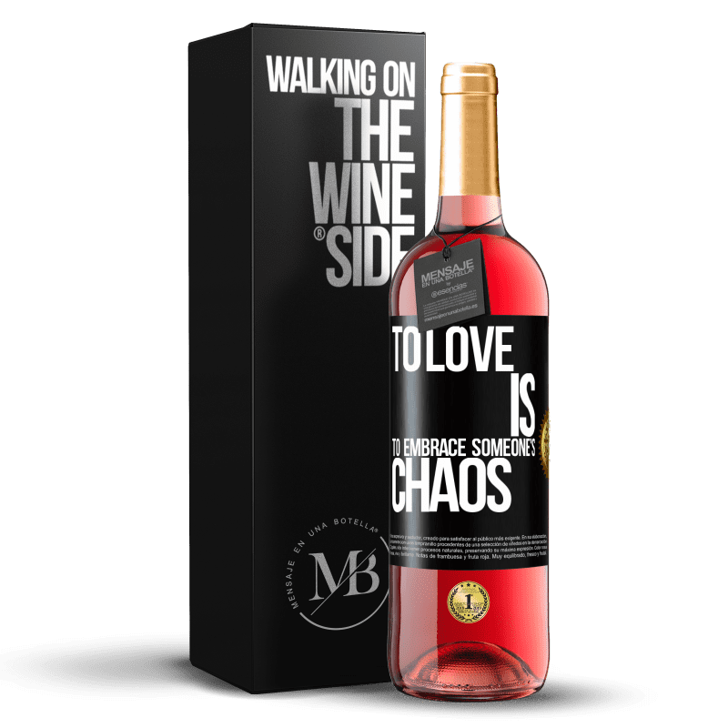 29,95 € Free Shipping | Rosé Wine ROSÉ Edition To love is to embrace someone's chaos Black Label. Customizable label Young wine Harvest 2024 Tempranillo