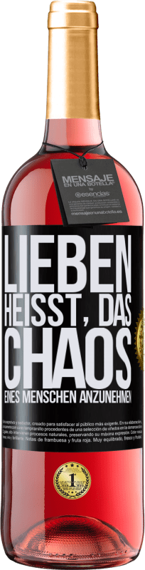 29,95 € | Roséwein ROSÉ Ausgabe Lieben heißt, das Chaos eines Menschen anzunehmen Schwarzes Etikett. Anpassbares Etikett Junger Wein Ernte 2024 Tempranillo