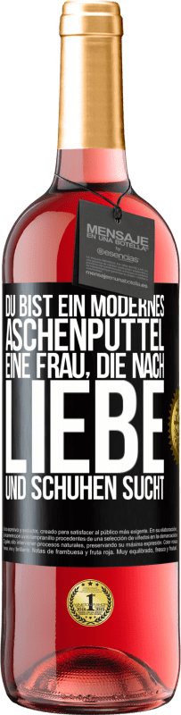 29,95 € | Roséwein ROSÉ Ausgabe Du bist ein modernes Aschenputtel, eine Frau, die nach Liebe und Schuhen sucht Schwarzes Etikett. Anpassbares Etikett Junger Wein Ernte 2024 Tempranillo