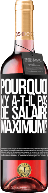 29,95 € | Vin rosé Édition ROSÉ pourquoi n'y a-t-il pas de salaire maximum? Étiquette Noire. Étiquette personnalisable Vin jeune Récolte 2024 Tempranillo