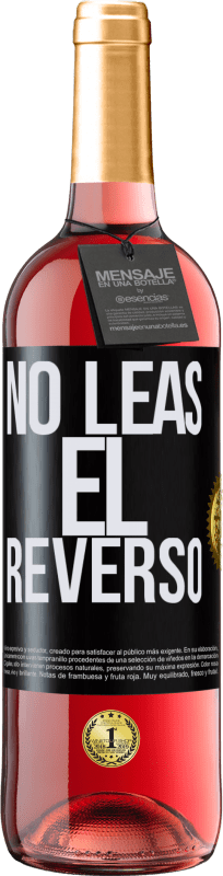 29,95 € | Vino Rosado Edición ROSÉ No leas el reverso Etiqueta Negra. Etiqueta personalizable Vino joven Cosecha 2024 Tempranillo