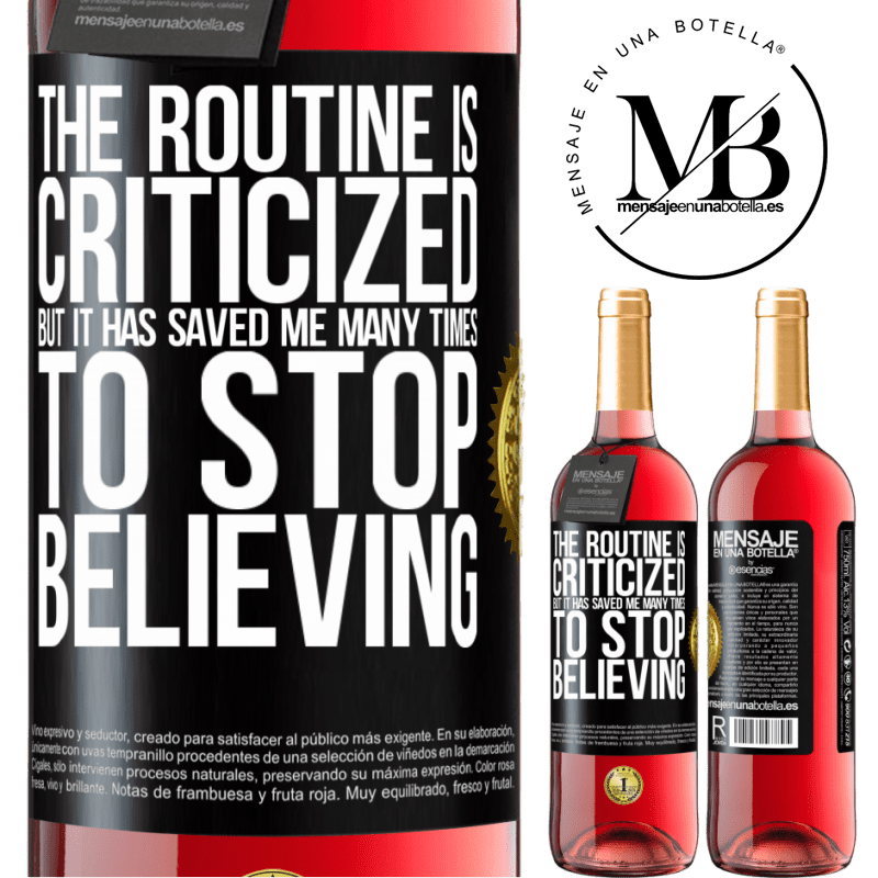 29,95 € Free Shipping | Rosé Wine ROSÉ Edition The routine is criticized, but it has saved me many times to stop believing Black Label. Customizable label Young wine Harvest 2021 Tempranillo