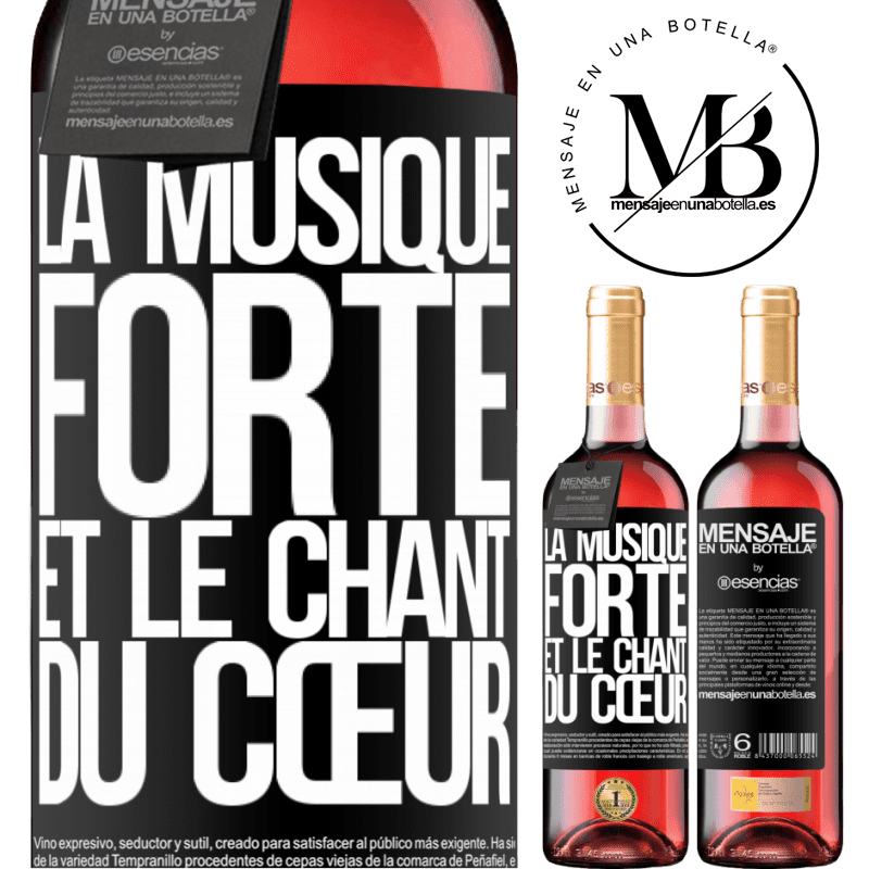 «La musique forte et le cœur en chantant» Édition ROSÉ