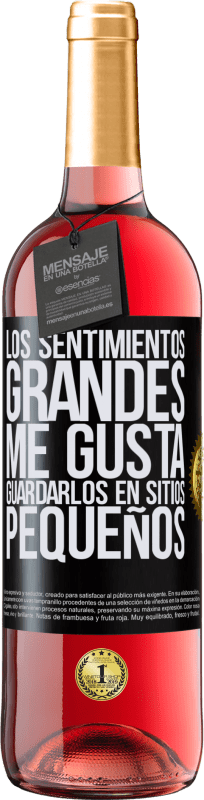 «Los sentimientos grandes me gusta guardarlos en sitios pequeños» Edición ROSÉ