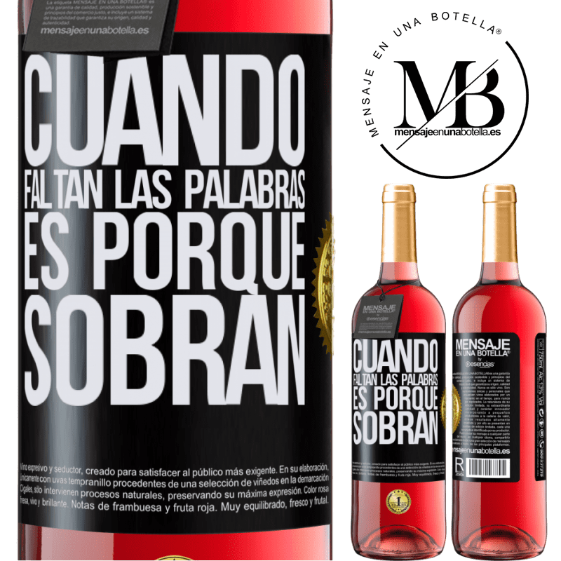 29,95 € Envío gratis | Vino Rosado Edición ROSÉ Cuando faltan las palabras, es porque sobran Etiqueta Negra. Etiqueta personalizable Vino joven Cosecha 2023 Tempranillo