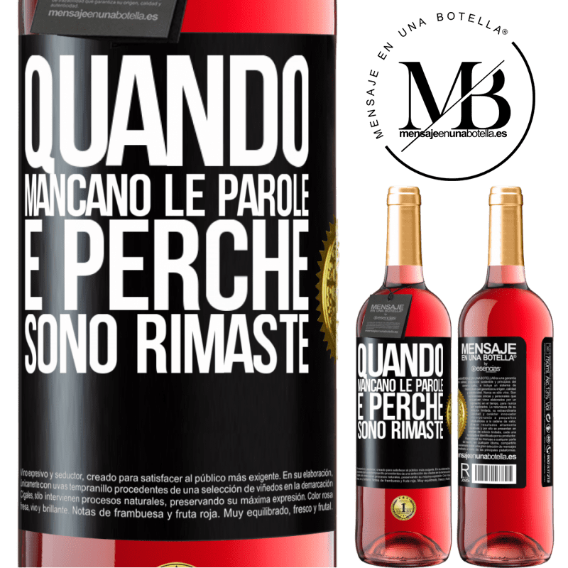 29,95 € Spedizione Gratuita | Vino rosato Edizione ROSÉ Quando mancano le parole, è perché sono rimaste Etichetta Nera. Etichetta personalizzabile Vino giovane Raccogliere 2023 Tempranillo