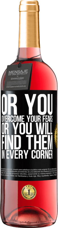 29,95 € | Rosé Wine ROSÉ Edition Or you overcome your fears, or you will find them in every corner Black Label. Customizable label Young wine Harvest 2024 Tempranillo