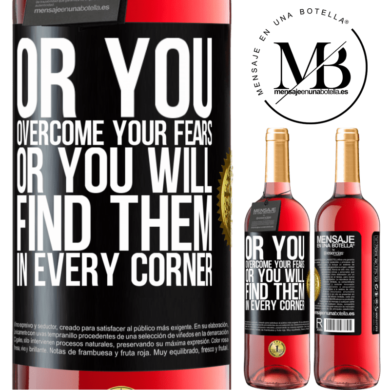 29,95 € Free Shipping | Rosé Wine ROSÉ Edition Or you overcome your fears, or you will find them in every corner Black Label. Customizable label Young wine Harvest 2021 Tempranillo