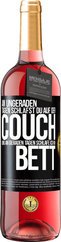 «An ungeraden Tagen schläfst du auf der Couch und an geraden Tagen schlafe ich im Bett» ROSÉ Ausgabe