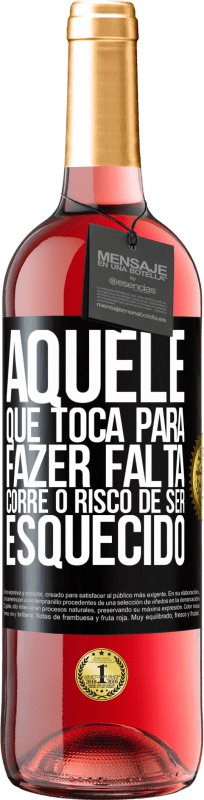 29,95 € Envio grátis | Vinho rosé Edição ROSÉ Aquele que toca a ser esquecido corre o risco de ser esquecido Etiqueta Preta. Etiqueta personalizável Vinho jovem Colheita 2024 Tempranillo