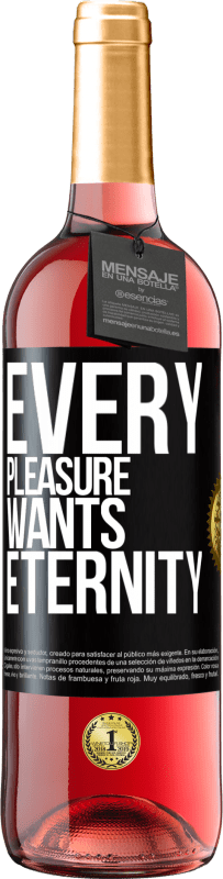 29,95 € | Rosé Wine ROSÉ Edition Every pleasure wants eternity Black Label. Customizable label Young wine Harvest 2024 Tempranillo