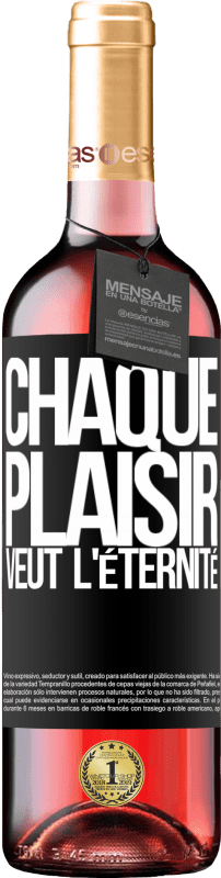 29,95 € | Vin rosé Édition ROSÉ Chaque plaisir veut l'éternité Étiquette Noire. Étiquette personnalisable Vin jeune Récolte 2024 Tempranillo
