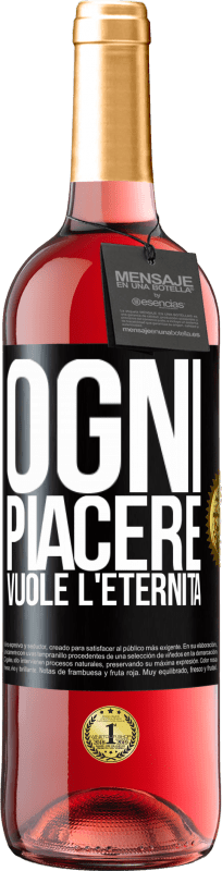 29,95 € | Vino rosato Edizione ROSÉ Ogni piacere vuole l'eternità Etichetta Nera. Etichetta personalizzabile Vino giovane Raccogliere 2024 Tempranillo
