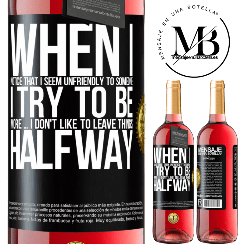 29,95 € Free Shipping | Rosé Wine ROSÉ Edition When I notice that someone likes me, I try to fall worse ... I don't like to leave things halfway Black Label. Customizable label Young wine Harvest 2022 Tempranillo