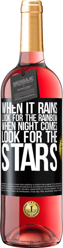 29,95 € | Rosé Wine ROSÉ Edition When it rains, look for the rainbow, when night comes, look for the stars Black Label. Customizable label Young wine Harvest 2023 Tempranillo
