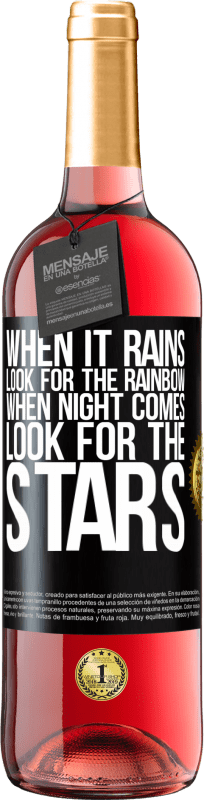 29,95 € | Rosé Wine ROSÉ Edition When it rains, look for the rainbow, when night comes, look for the stars Black Label. Customizable label Young wine Harvest 2024 Tempranillo