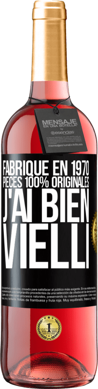 29,95 € | Vin rosé Édition ROSÉ Fabriqué en 1970, pièces 100% originales. J'ai bien vielli Étiquette Noire. Étiquette personnalisable Vin jeune Récolte 2023 Tempranillo