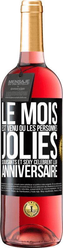 Envoi gratuit | Vin rosé Édition ROSÉ Le mois est venu où les personnes jolies, séduisants et sexy célèbrent leur anniversaire Étiquette Noire. Étiquette personnalisable Vin jeune Récolte 2023 Tempranillo