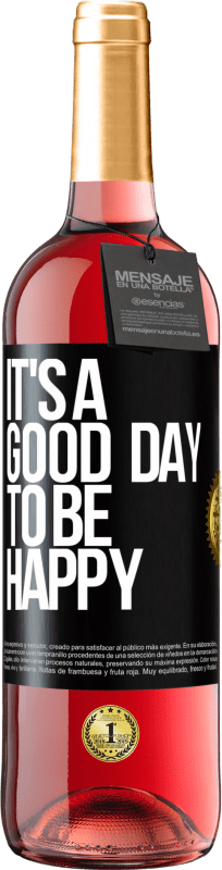 29,95 € Free Shipping | Rosé Wine ROSÉ Edition It's a good day to be happy Black Label. Customizable label Young wine Harvest 2024 Tempranillo