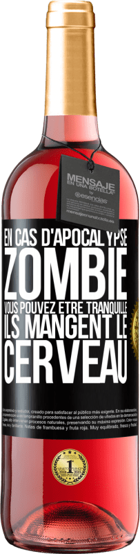 29,95 € Envoi gratuit | Vin rosé Édition ROSÉ En cas d'apocalypse zombie vous pouvez être tranquille, ils mangent le cerveau Étiquette Noire. Étiquette personnalisable Vin jeune Récolte 2025 Tempranillo