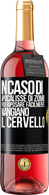 29,95 € Spedizione Gratuita | Vino rosato Edizione ROSÉ In caso di apocalisse di zombi, puoi riposare facilmente, mangiano il cervello Etichetta Nera. Etichetta personalizzabile Vino giovane Raccogliere 2025 Tempranillo