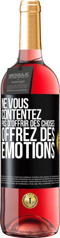 29,95 € | Vin rosé Édition ROSÉ Ne vous contentez pas d'offrir des choses, offrez des émotions Étiquette Noire. Étiquette personnalisable Vin jeune Récolte 2024 Tempranillo