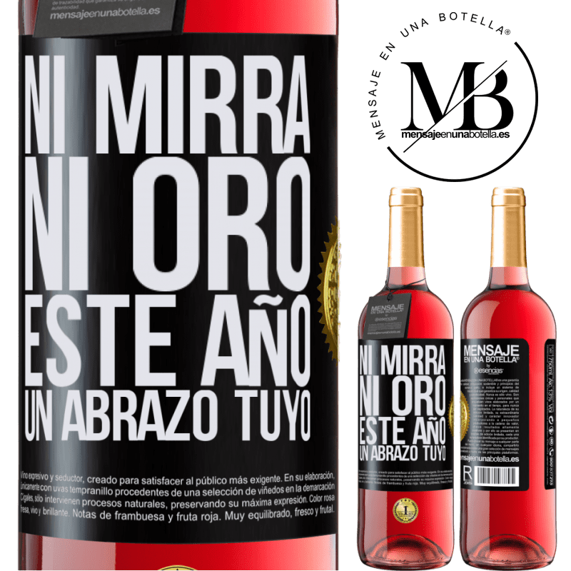 29,95 € Envío gratis | Vino Rosado Edición ROSÉ Ni mirra, ni oro. Este año un abrazo tuyo Etiqueta Negra. Etiqueta personalizable Vino joven Cosecha 2023 Tempranillo