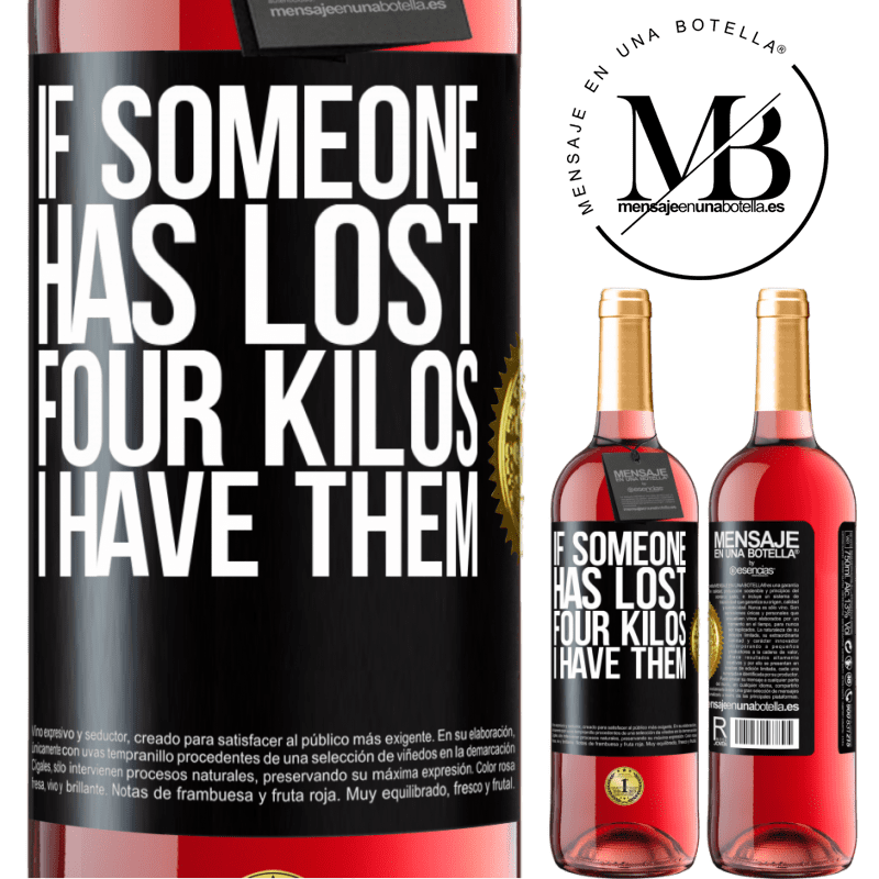 29,95 € Free Shipping | Rosé Wine ROSÉ Edition If someone has lost four kilos. I have them Black Label. Customizable label Young wine Harvest 2023 Tempranillo