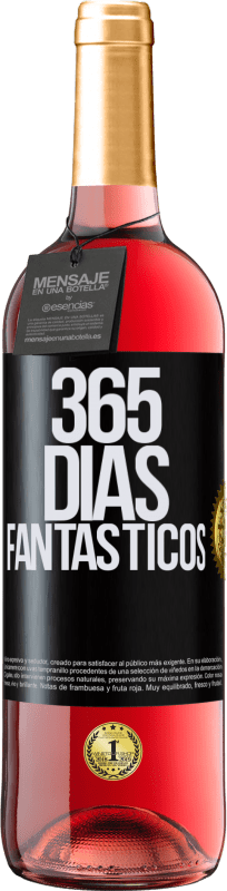 29,95 € | Vino Rosado Edición ROSÉ 365 días fantásticos Etiqueta Negra. Etiqueta personalizable Vino joven Cosecha 2023 Tempranillo