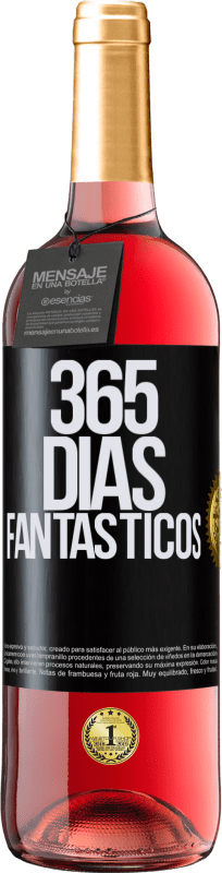 29,95 € | Vino Rosado Edición ROSÉ 365 días fantásticos Etiqueta Negra. Etiqueta personalizable Vino joven Cosecha 2025 Tempranillo