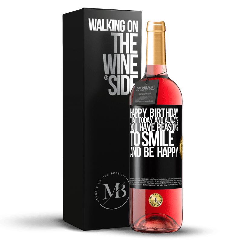29,95 € Free Shipping | Rosé Wine ROSÉ Edition Happy Birthday. That today and always you have reasons to smile and be happy Black Label. Customizable label Young wine Harvest 2023 Tempranillo