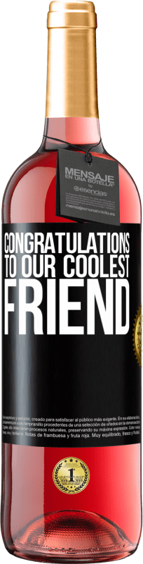 29,95 € | Rosé Wine ROSÉ Edition Congratulations to our coolest friend Black Label. Customizable label Young wine Harvest 2022 Tempranillo